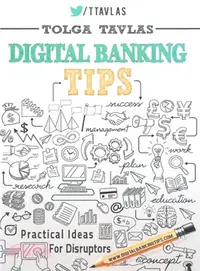 在飛比找三民網路書店優惠-Digital Banking Tips ― Practic