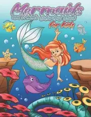 Mermaids and friends Coloring Book: 21 Cute and Unique Coloring Pages for kids b