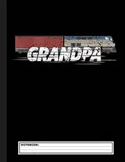 Grandpa Train Boxcar HO Scale Notebook: Lined Train & Railroad Notebook / Journal. Funny Railway Accessories & Novelty Train Gift Idea & Party Favors for Model Train & Steam Locomotive Lover