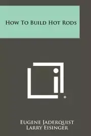 How to Build Hot Rods Book ~Reprint of Classic 1957 Work~Traditional style~NEW