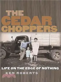 在飛比找三民網路書店優惠-The Cedar Choppers ― Life on t