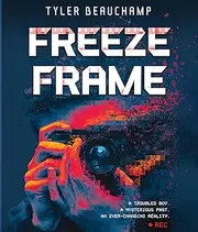 [Tyler Beauchamp] Freeze Frame