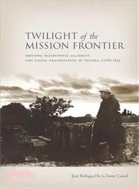 在飛比找三民網路書店優惠-Twilight of the Mission Fronti