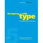 DESIGNING WITH TYPE: THE ESSENTIAL GUIDE TYPOGRAPHY