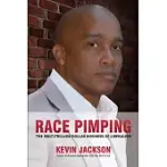 RACE PIMPING: THE MULTI-TRILLION DOLLAR BUSINESS OF LIBERALISM