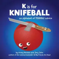 在飛比找博客來優惠-K Is for Knifeball: An Alphabe