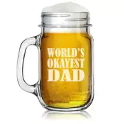 16oz Mason Jar Glass Mug w/ Handle World's Okayest Dad Funny