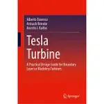 TESLA TURBINE: A PRACTICAL DESIGN GUIDE FOR BOUNDARY LAYER OR BLADELESS TURBINES