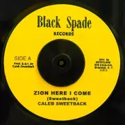 VINYL 7 INCH Caleb Sweetback - Zion Here I Come / Al Moodie - Think It Over