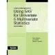 A Step-by-step Approach to Using Sas for Univariate And Multivariate Statistics