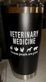 Panvola Insulated Travel Mug 20 oz Veterinary Medicine Because People are Gross