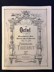 Ferdinand Thieriot - Octet (String Quartet, Bass, Clarinet, Horn & Bassoon)