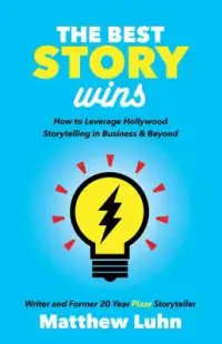 在飛比找博客來優惠-The Best Story Wins: How to Le