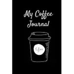 MY COFFEE JOURNAL: COFFEE THEMED WIDE RULED NOTEBOOK