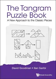 Tangram Puzzle Book, The: A New Approach To The Classic Pieces