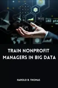 在飛比找博客來優惠-Train Nonprofit Managers in Bi