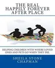 Sheila Stone Chapman The Real Happily Forever After Place (Paperback)