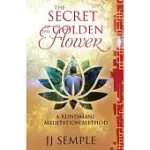 THE SECRET OF THE GOLDEN FLOWER: A KUNDALINI MEDITATION METHOD