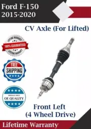 OE Front Left CV Axle For 2015-2020 Ford F-150 4WD W/Lift Lifetime Warranty (for: Ford)