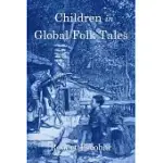 CHILDREN IN GLOBAL FOLK TALES