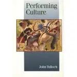 PERFORMING CULTURE: STORIES OF EXPERTISE AND THE EVERYDAY