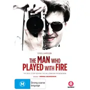 Stieg Larsson: The Man Who Played with Fire