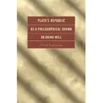PLATO’S REPUBLIC AS A PHILOSOPHICAL DRAMA ON DOING WELL