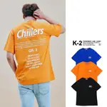 【K-2】CHILLERS GR.3 ONESIZE 英文 潮流 短T 短袖T恤 男女不拘 衣服