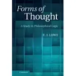 FORMS OF THOUGHT: A STUDY IN PHILOSOPHICAL LOGIC