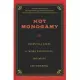 Hot Monogamy: Essential Steps to More Passionate, Intimate Lovemaking