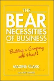 The Bear Necessities of Business: Building a Company with Heart (Paperback or So