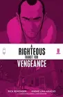 Righteous Thirst For Vengeance #2 1st Print Remender Image Comics NM