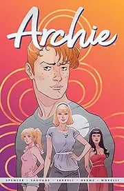 Archie by Nick Spencer Vol. 1