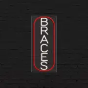 Braces Sign for Business Displays | LED Flex Neon | 13"W x 32"H x 1"D