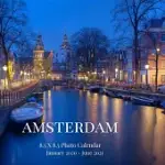AMSTERDAM 8.5 X 8.5 PHOTO CALENDAR JANUARY 2020 - JUNE 2021: 18 MONTHLY MINI PICTURE BOOK- CUTE 2020-2021 YEAR BLANK AT A GLANCE MONTHLY COLORFUL DESK