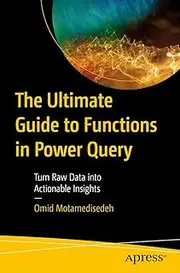 The Ultimate Guide to Functions in Power Query: Turn Raw Data into Actionable Insights
