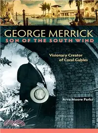 在飛比找三民網路書店優惠-George Merrick, Son of the Sou