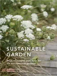 在飛比找三民網路書店優惠-Sustainable Garden: Projects, 