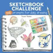 Sketchbook Challenge: 100 Prompts for Everyday Drawing by Susan Yeates