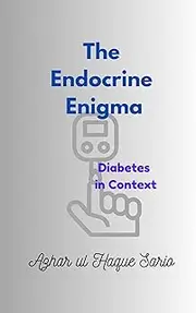 The Endocrine Enigma: Diabetes in Context