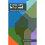 POLITICS ON THE INTERNET: A STUDENT GUIDE