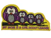 Girl Scout Badge Patch "MY MOM IS A GIRL SCOUT LEADER" Yellow 4 Purple Owls NEW