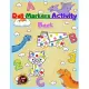 Dot Markers Activity Book: For Kids With Numbers Dinosaurs Animals and Mighty Trucks