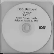 BOB BENBOW LST 1 US NAVY D-DAY,ANZIO,SICILY, NORTH AFRICA VETERAN INTERVIEW DVD