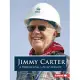 Jimmy Carter: A Presidential Life of Service