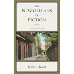 THE NEW ORLEANS OF FICTION: A RESOURCE GUIDE