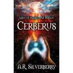 CERBERUS: TALES OF MAGIC AND MALICE