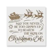 Never Too Grown Up For Christmas Stencil - Reusable Stencils for DIY Crafts