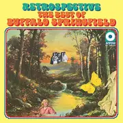Buffalo Springfield - Retrospective: The Best Of Buffalo Springfield 180 Gram