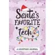 Santa’’s Favorite Tech - A Gratitude Journal: Beautiful Gratitude Journal for Medical technologists, clinical laboratory technicians or medical laborat